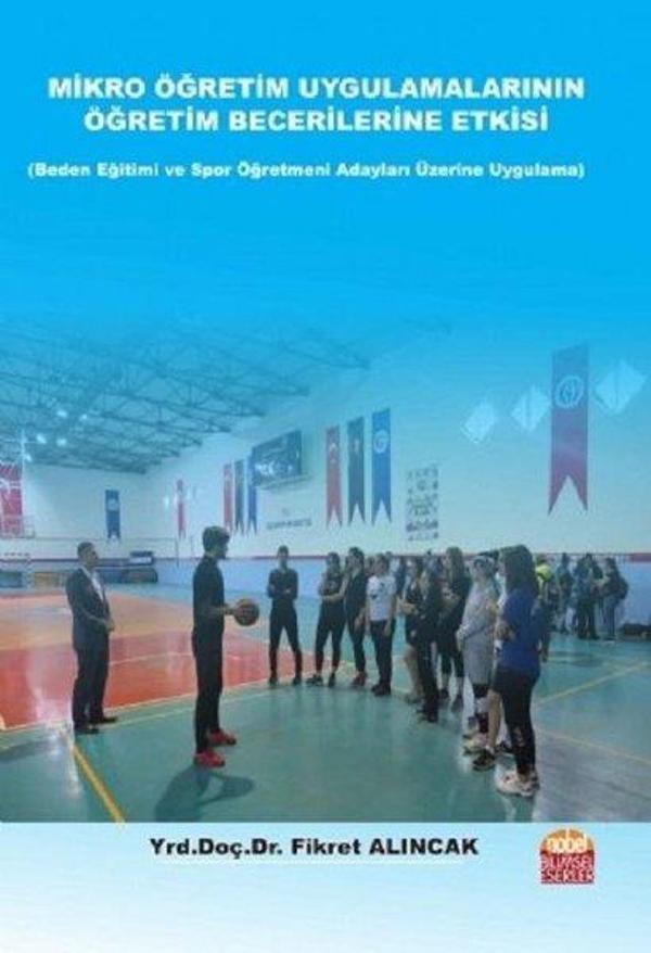 Mikro Öğretim Uygulamalarının Öğretim Becerilerine Etkisi-Beden Eğitimi ve Spor Öğretmen Adayları Üz - Nobel Bilimsel Eserler - Image 1