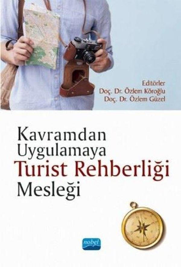 Kavramdan Uygulamaya Turist Rehberliği Mesleği - Nobel Akademik Yayıncılık - Image 1