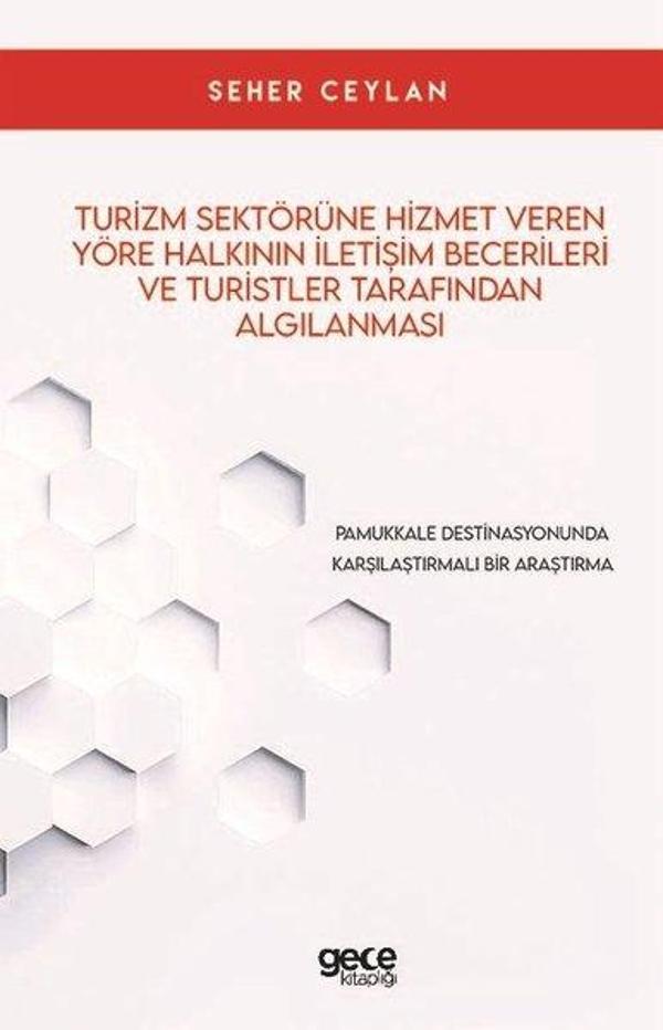 Turizm Sektörüne Hizmet Veren Yöre Halkının İletşim Becerileri ve Turistler Tarafından Algılanması - Gece Kitaplığı - Image 1