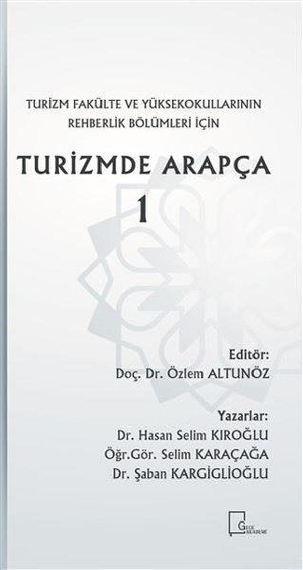Turizm Fakülte ve Yüksekokullarının Rehberlik Bölümleri İçin Turizmde Arapça 1 - Gece Akademi - Image 1