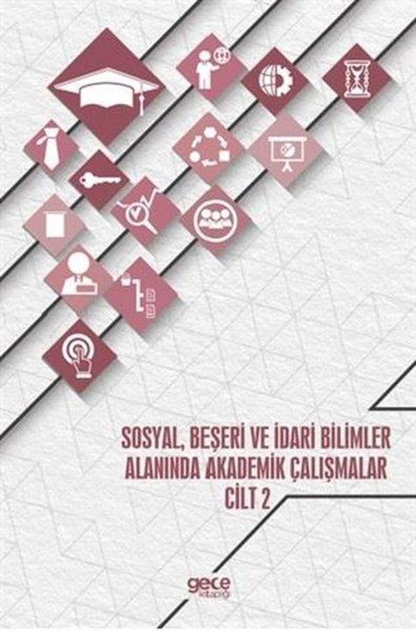 Sosyal Beşeri ve İdari Bilimler Alanında Akademik Çalışmalar - Cilt 2 - Gece Akademi - Image 1
