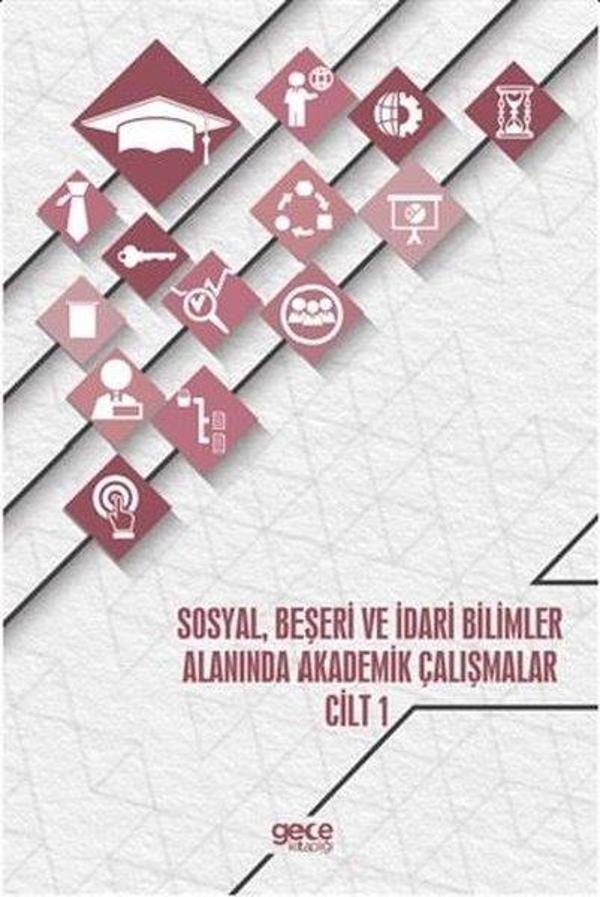 Sosyal Beşeri ve İdari Bilimler Alanında Akademik Çalışmalar - Cilt 1 - Gece Akademi - Image 1