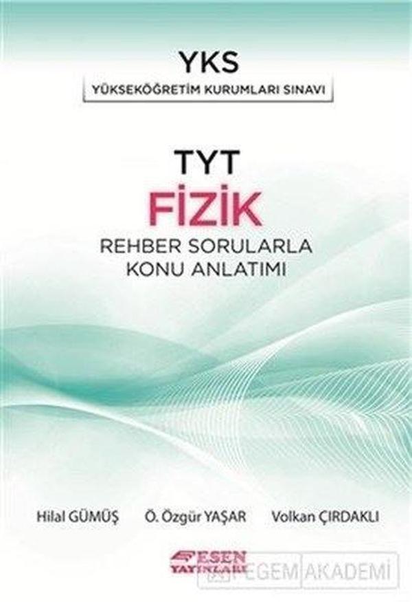 TYT Fizik Rehber Sorularla Konu Anlatımı - Esen Yayıncılık - Eğitim - Image 1