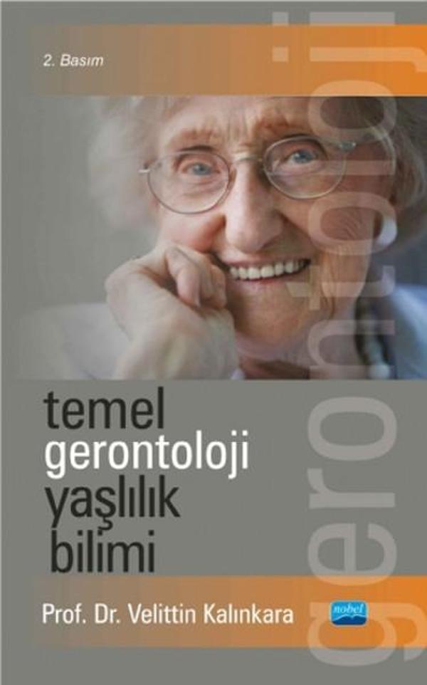 Temel Gerontoloji Yaşlılık Bilimi - Nobel Akademik Yayıncılık - Image 1