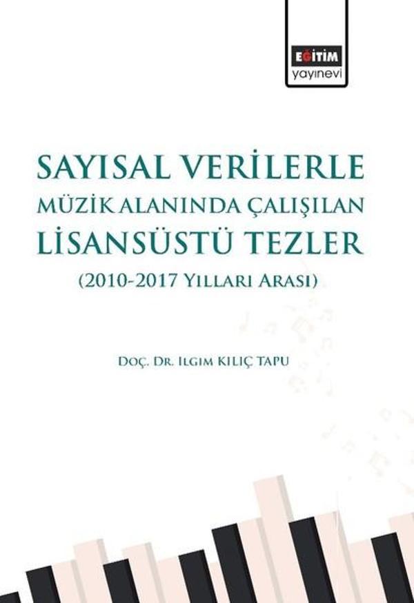 Sayısal Verilerle Müzik Alanında Çalışılan Lisansüstü Tezler - Eğitim Yayınevi - Image 1