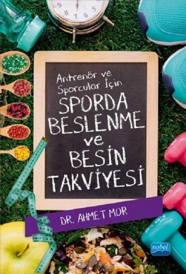 Antrenör ve Sporcular için Sporda Beslenme ve Besin Takviyesi - Nobel Akademik Yayıncılık - Image 1