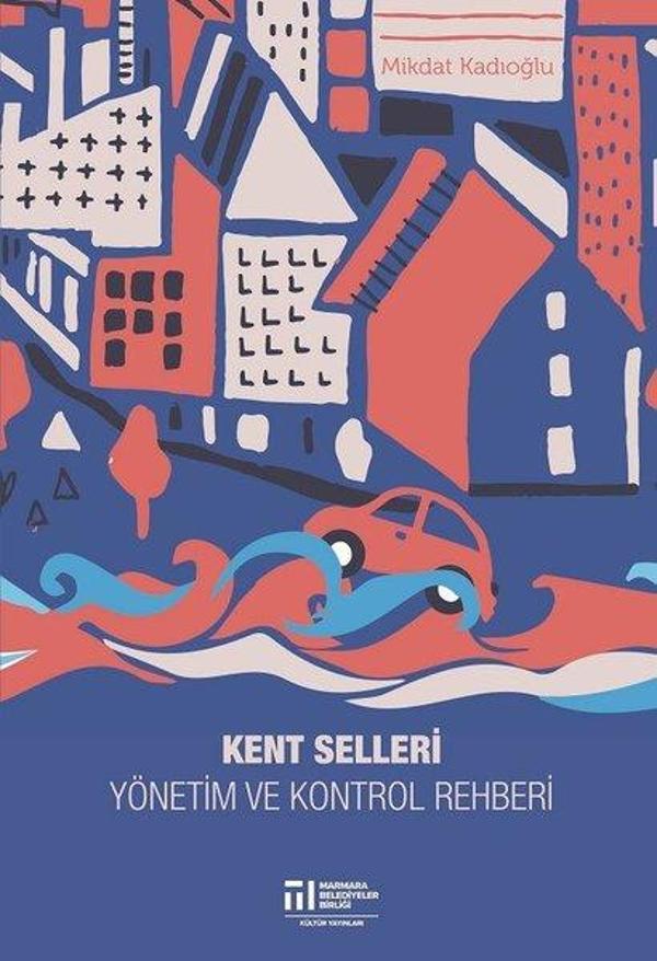 Kent Selleri Yönetim ve Kontrol Rehberi - Marmara Belediyeler Birliği Kültür - Image 1
