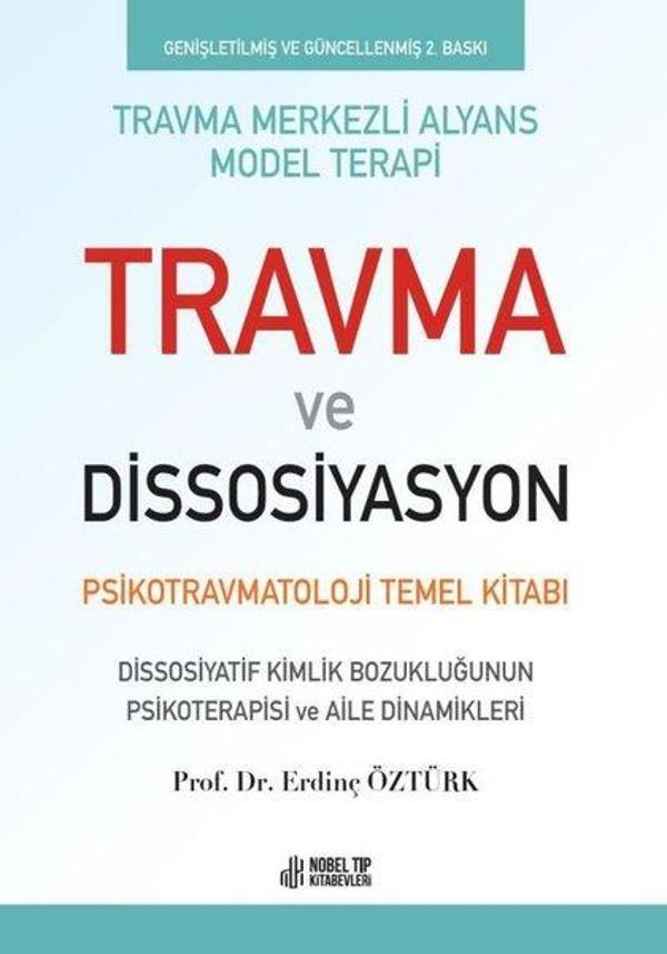 Travma ve Dissosiyasyon - Psikotravmatoloji Temel Kitabı - Nobel Tıp Kitabevleri - Image 1
