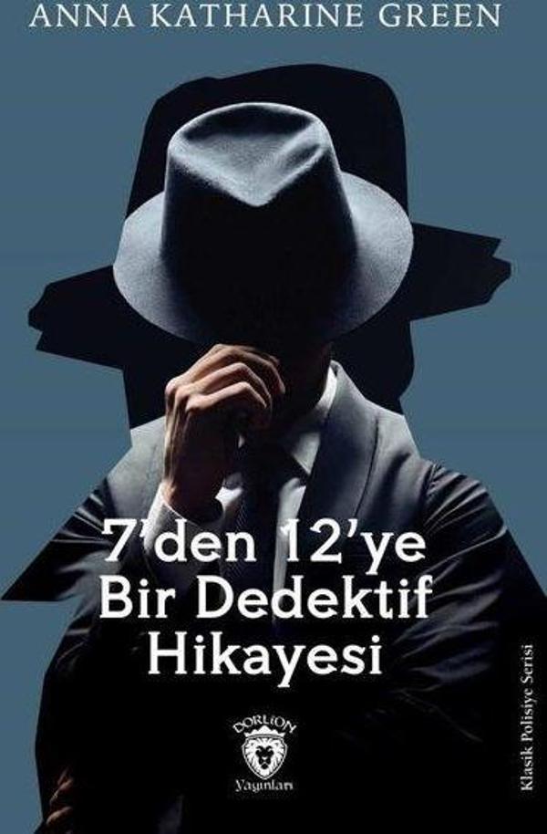 7'den 12'ye Bir Dedektif Hikayesi - Dorlion Yayınevi - Image 1