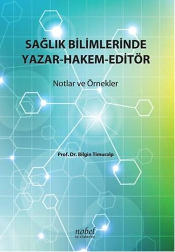 Sağlık Bilimlerinde Yazar-Hakem-Editör - Nobel Tıp Kitabevleri - Image 1