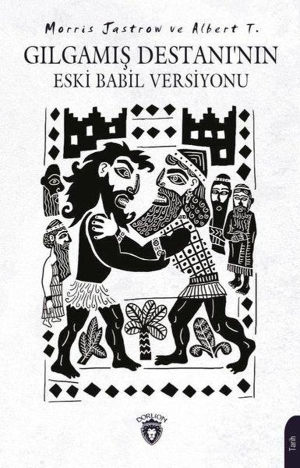 Gılgamış Destanı'nın Eski Babil Versiyonu - Dorlion Yayınevi - Image 1