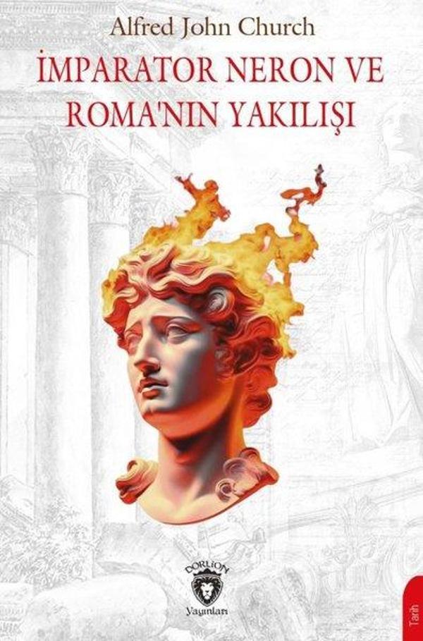İmparator Neron ve Roma'nın Yakılışı - Dorlion Yayınevi - Image 1