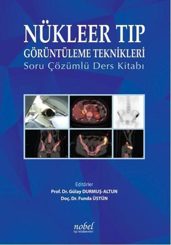 Nükleer Tıp Görüntüleme Teknikleri Soru Çözümlü Ders Kitabı - Nobel Tıp Kitabevleri - Image 1