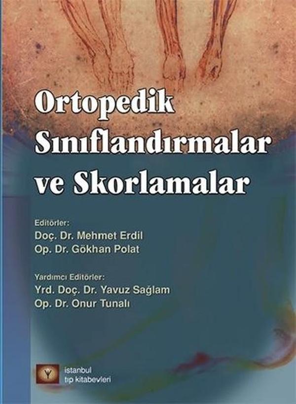 Ortopedik Sınıflandırmalar Ve Skorlamalar - İstanbul Tıp Kitabevi - Image 1
