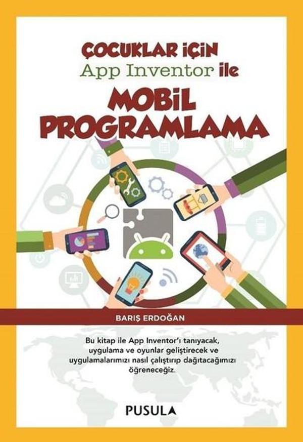 Çocuklar için App Inventor ile Mobil Programlama - Pusula Yayıncılık - Image 1