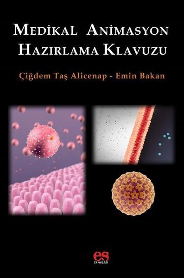 Medikal Animasyon Hazırlama Kılavuzu - Es Yayınları - Image 1