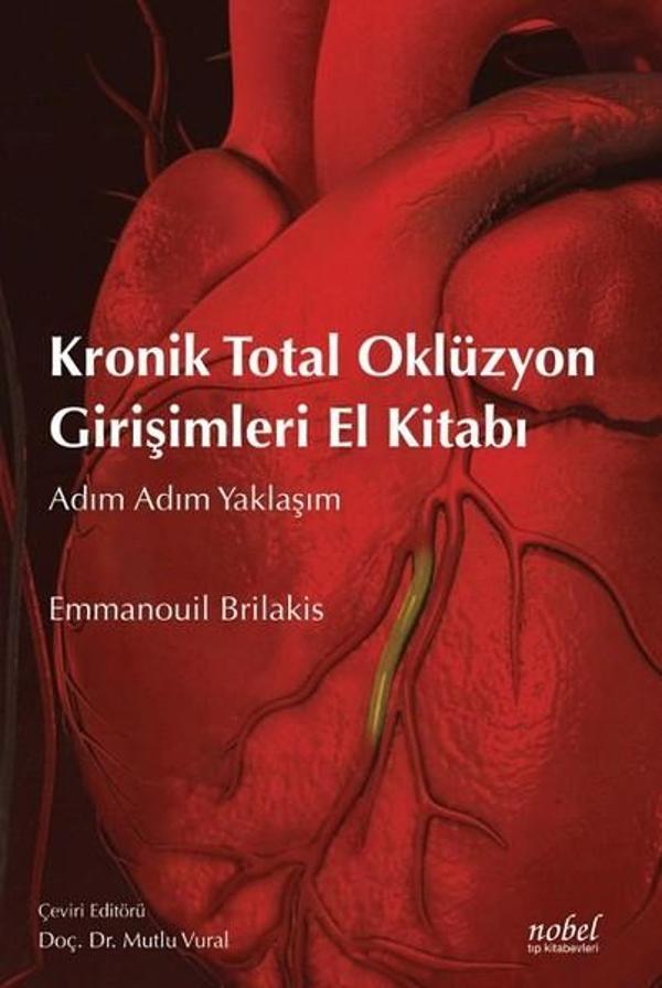 Kronik Total Oklüzyon Girişimleri El Kitabı - Nobel Tıp Kitabevleri - Image 1