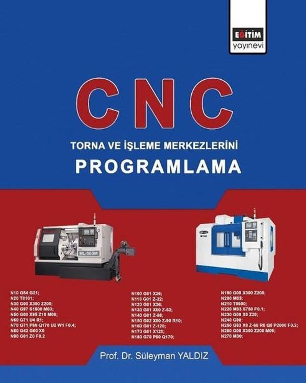 CNC-Torna ve İşleme Merkezlerini Programlama - Eğitim Yayınevi - Image 1