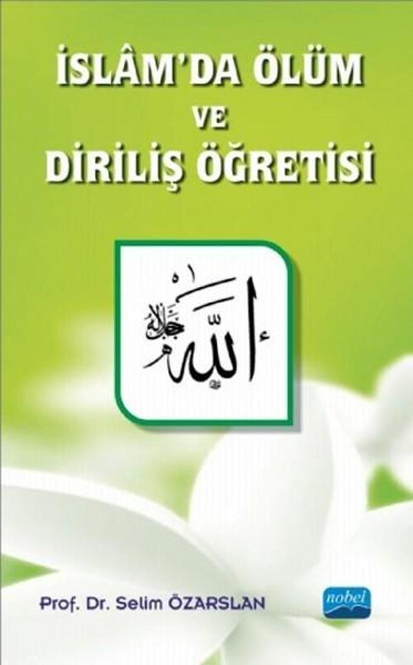 İslamda Ölüm ve Diriliş Öğretisi - Nobel Akademik Yayıncılık - Image 1