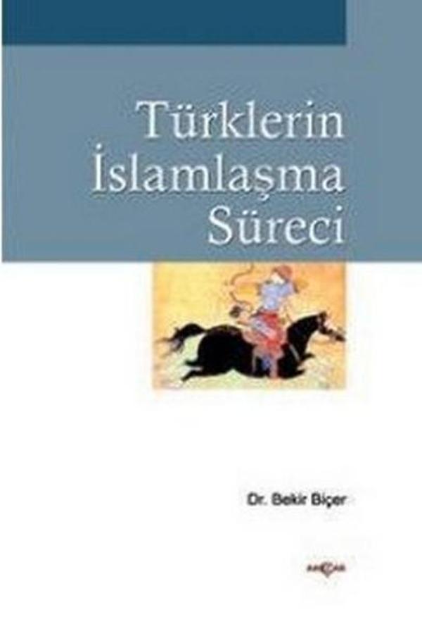 Türklerin İslamlaşma Süreci - Akçağ Yayınları - Image 1