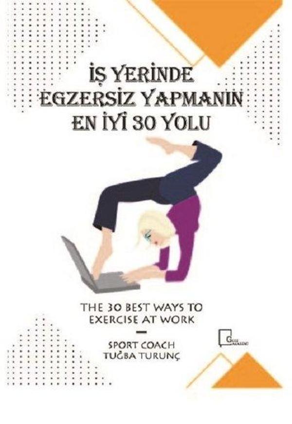 İş Yerinde Egzersiz Yapmanın En İyi 30 Yolu - Gece Akademi - Image 1