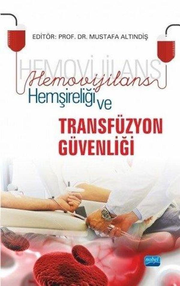 Hemovijilans Hemşireliği ve Transfüzyon Güvenliği - Nobel Akademik Yayıncılık - Image 1