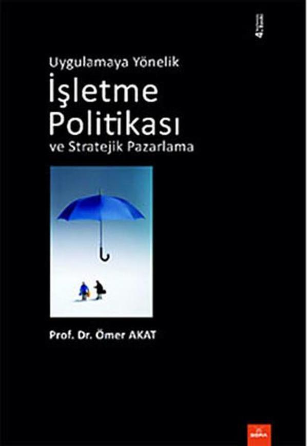 Uygulamaya Yönelik İşletme Politikası ve Stratejik Pazarlama - Dora Yayıncılık - Image 1