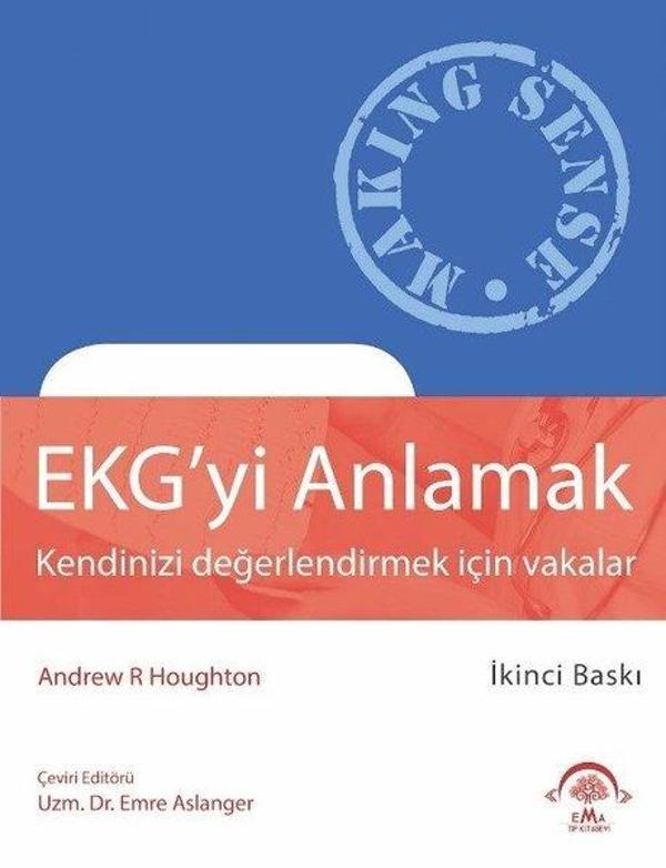 EKG'yi Anlamak-Kendinizi Değerlendirmek İçin Vakalar - Ema Tıp Kitabevi - Image 1