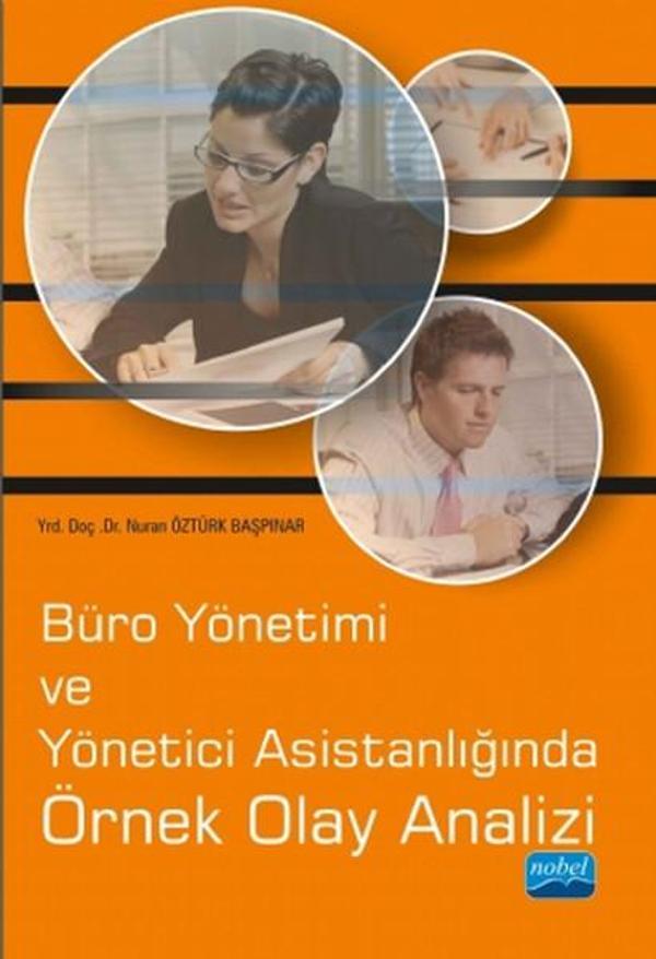 Büro Yönetimi ve Yönetici Asistanlığında Örnek Olay Analizi - Nobel Akademik Yayıncılık - Image 1