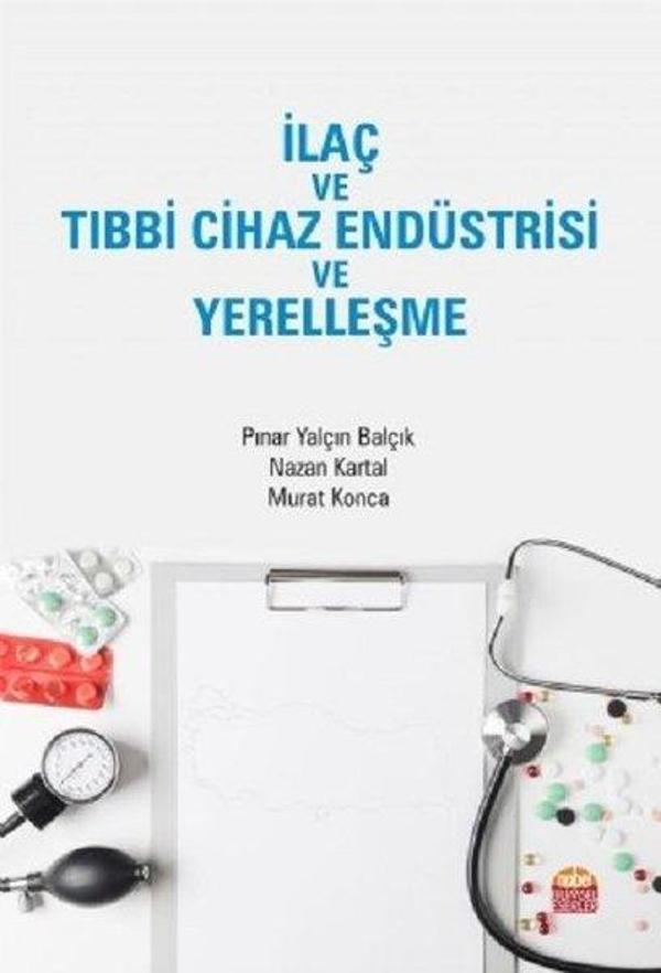 İlaç ve Tıbbi Cihaz Endüstrisi ve Yerelleşme - Nobel Bilimsel Eserler - Image 1