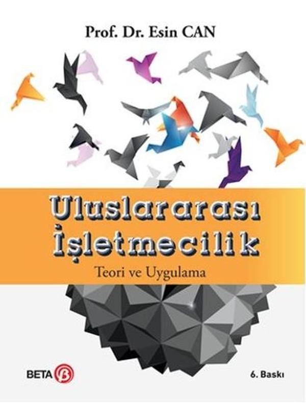 Uluslararası İşletmecilik Teori ve Uygulama - Beta Yayınları - Image 1