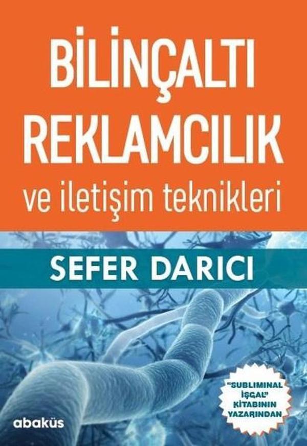 Bilinçaltı Reklamcılık ve İletişim Teknikleri - Abaküs Kitap - Image 1
