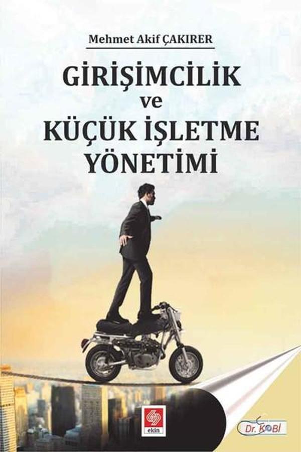 Girişimcilik ve Küçük İşletme Yönetimi - Ekin Basım Yayın - Image 1
