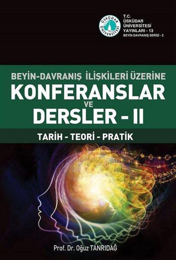 Beyin-Davranış İlişkileri Üzerine Konferanslar ve Dersler 2 - Üsküdar Üniversitesi Yayınları - Image 1