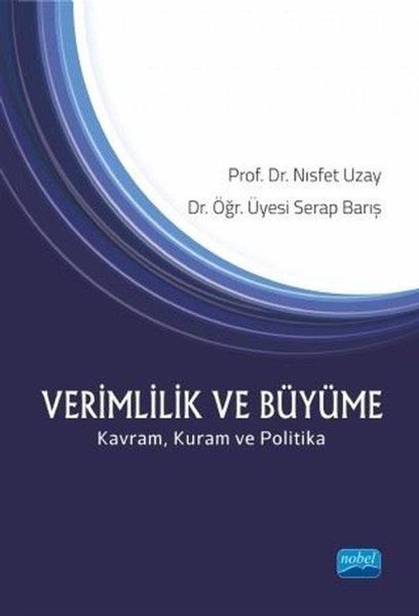 Verimlilik ve Büyüme-Kavram Kuram ve Politika - Nobel Akademik Yayıncılık - Image 1