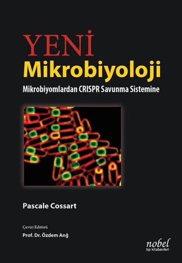 Yeni Mikrobiyoloji: Mikrobiyomlardan CRISPR Savunma Sistemine - Nobel Tıp Kitabevleri - Image 1