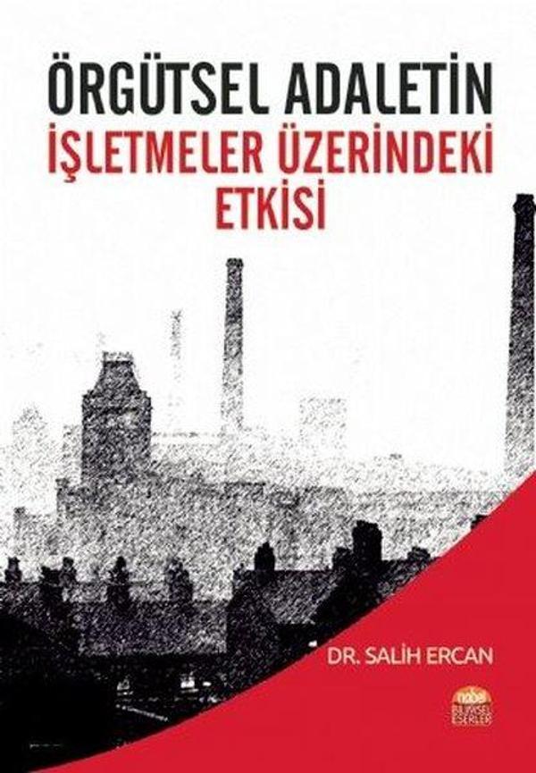 Örgütsel Adaletin İşletmeler Üzerine Etkisi - Nobel Akademik Yayıncılık - Image 1