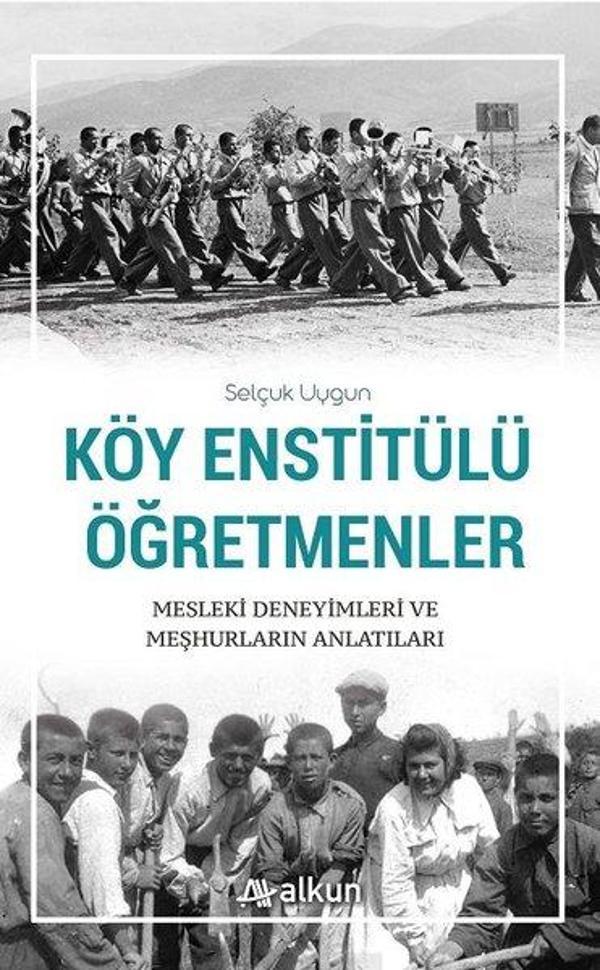 Köy Enstitülü Öğretmenler Mesleki Deneyimleri ve Meşhurların Anlatıları - Alkun - Image 1