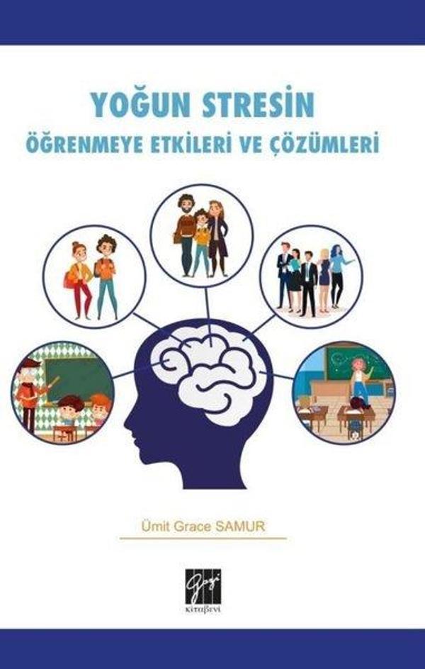 Yoğun Stresin Öğrenmeye Etkileri ve Çözümleri - Gazi Kitabevi - Image 1