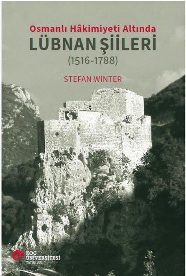Osmanlı Hakimiyeti Altında Lübnan Şiirleri (1516 - 1788) - Koç Üniversitesi Yayınları - Image 1