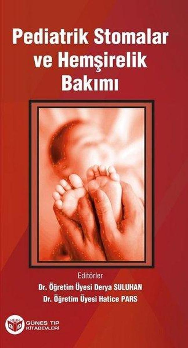 Pediatrik Stomalar ve Hemşirelik - Güneş Tıp Kitabevleri - Image 1