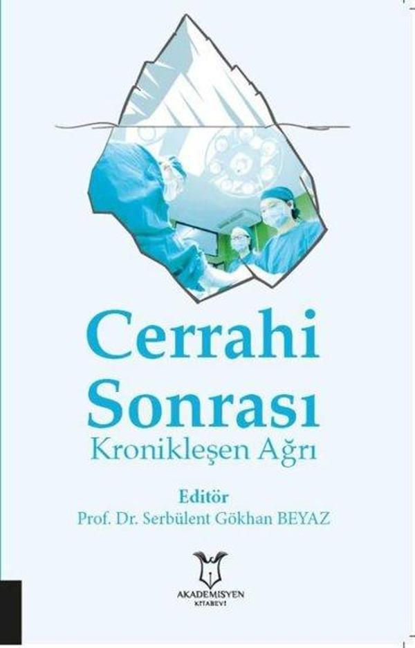 Cerrahi Sonrası Kronikleşen Ağrı - Akademisyen Kitabevi - Image 1