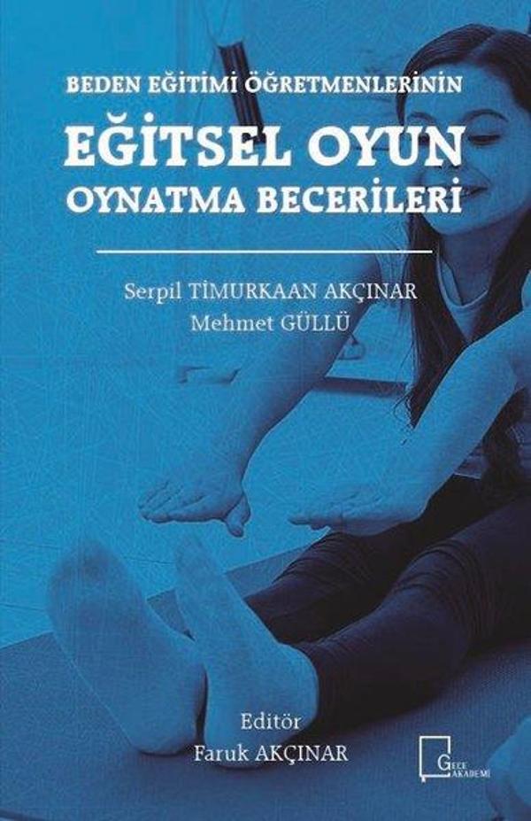 Beden Eğitimi Öğretmenlerinin Eğitsel  Oyun Oynatma Becerileri - Gece Akademi - Image 1
