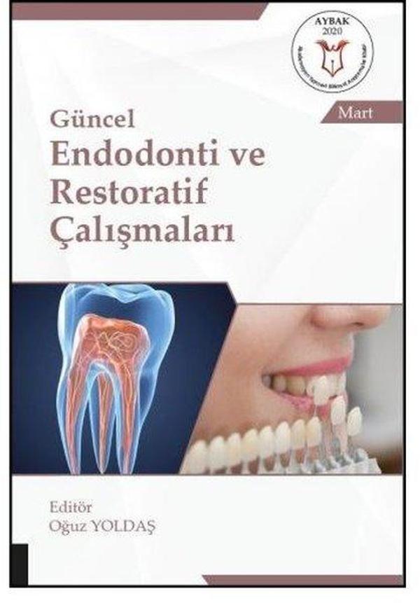 Güncel Endodonti ve Restoratif Çalışmaları - Akademisyen Kitabevi - Image 1