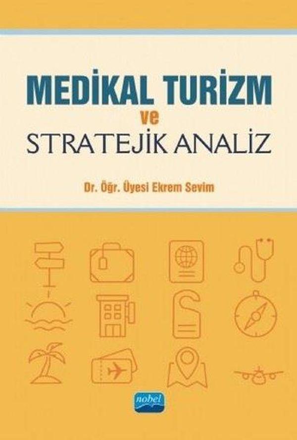 Medikal Turizm ve Stratejik Analiz - Nobel Akademik Yayıncılık - Image 1