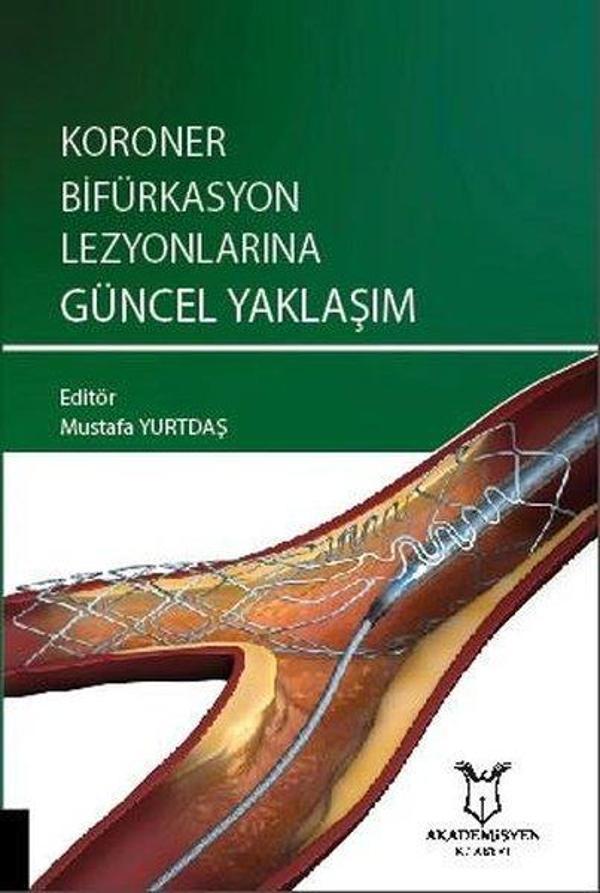Koroner Bifürkasyon Lezyonlarına Güncel Yaklaşım - Akademisyen Kitabevi - Image 1