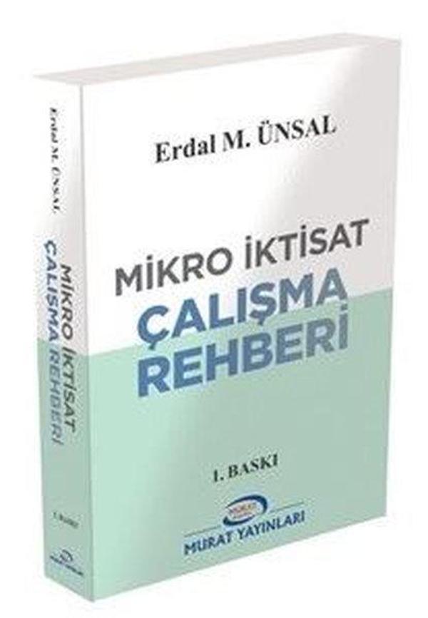 Mikro İktisat Çalışma Rehberi - Prof. Dr. Erdal M. ÜNSAL 8670 - Ankara Murat Yayıncılık - Image 1