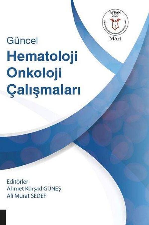 Güncel Hematoloji Onkoloji Çalışmaları - Akademisyen Kitabevi - Image 1