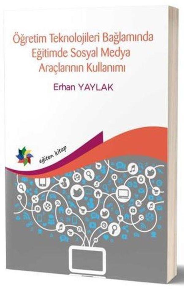 Öğretim Teknolojileri Bağlamında Eğitimde Sosyal Medya Araçlarının Kullanımı - Eğiten Kitap - Image 1