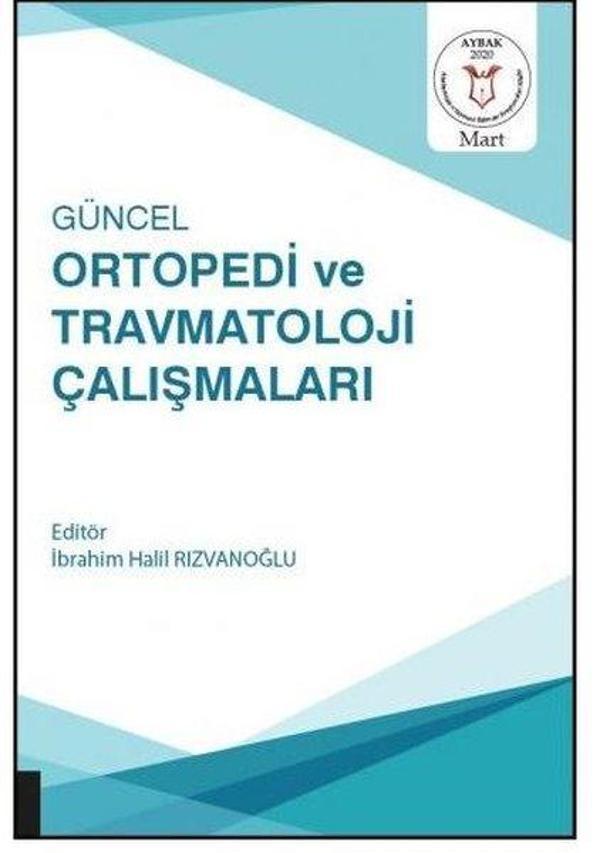 Güncel Ortopedi ve Travmatoloji Çalışmaları - Akademisyen Kitabevi - Image 1